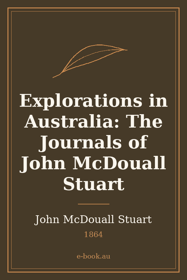 Cover of Explorations in Australia: The Journals of John McDouall Stuart