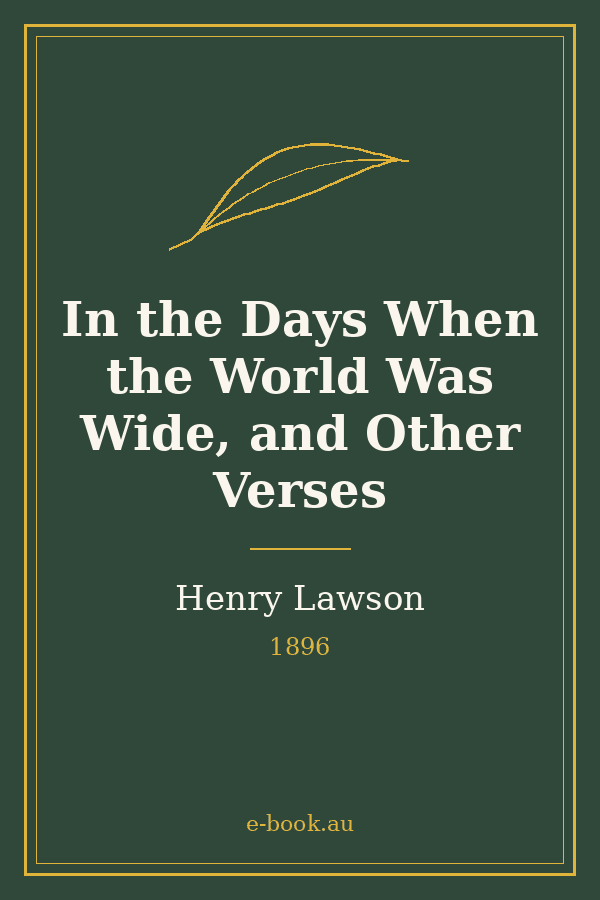 Cover of In the Days When the World Was Wide, and Other Verses