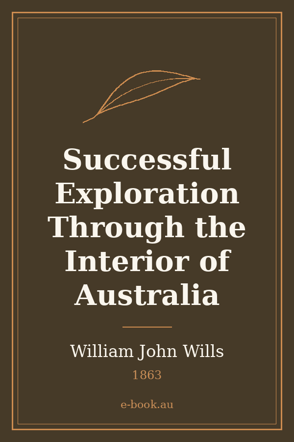 Cover of Successful Exploration Through the Interior of Australia