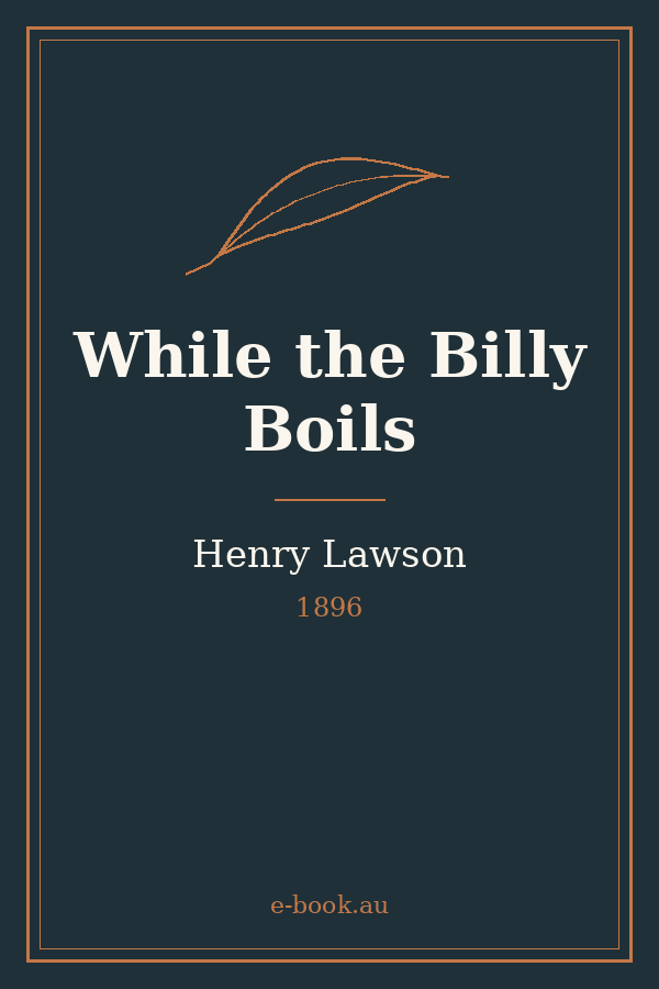 Cover of While the Billy Boils